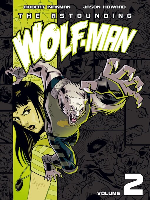 Title details for The Astounding Wolf-Man (2007), Volume 2 by Robert Kirkman - Available